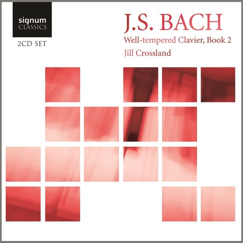 J.S. Bach / Crossland - Well-Tempered Clavier Book 2 BWV 870-893