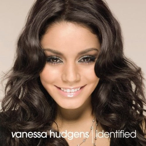 Vanessa Hudgens - Identified [Includes Bonus Tracks]