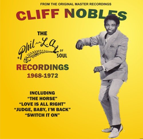 Cliff Nobles - The Phil-la Of Soul Music Collection 1968-1972