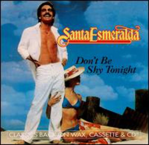 Santa Esmeralda - Don't Be Shy Tonight