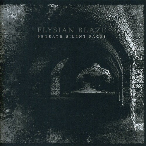 Elysian Blaze - Beneth Silent Faces