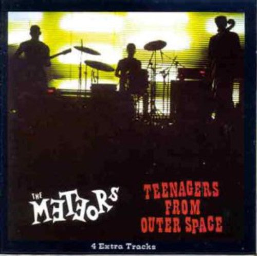 Meteors - Teenagers from Outer Space