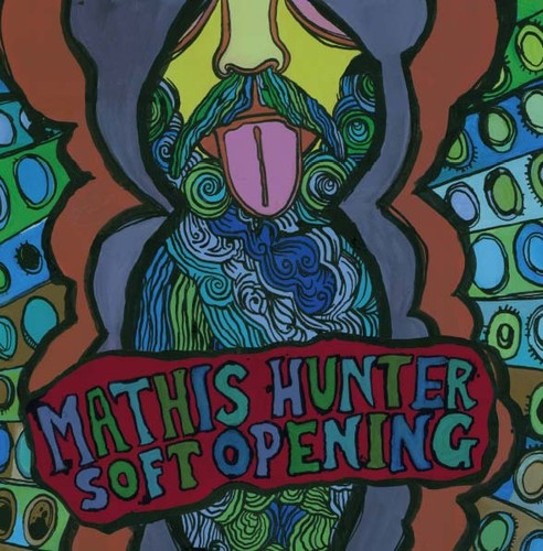 Mathis Hunter - Soft Opening