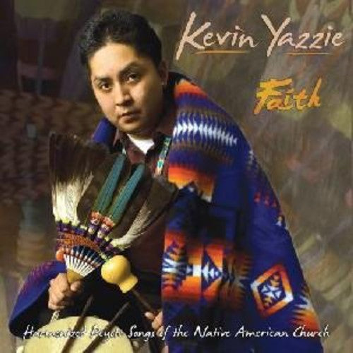 Kevin Yazzie - Faith