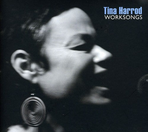 Tina Harrod - Worksongs