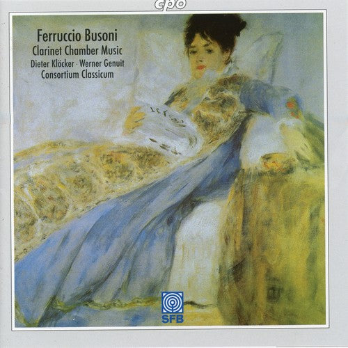 Busoni/ Klocker/ Genuit/ Consortium Classicum - Clarinet Chamber Music