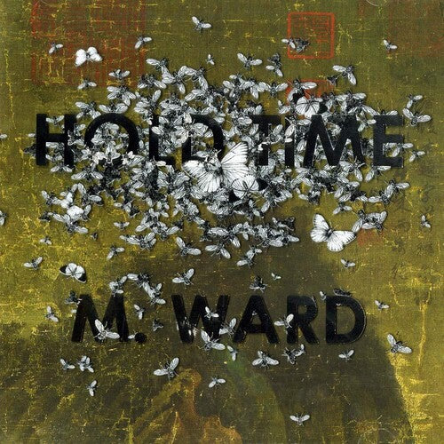 M. Ward - Hold Time