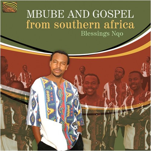 Blessings Nqo - Mbube and Gospel From Southern Africa