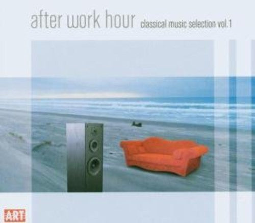 After Work Hour: Classical Music Selection 1/ Var - After Work Hour: Classical Music Selection 1 / Various