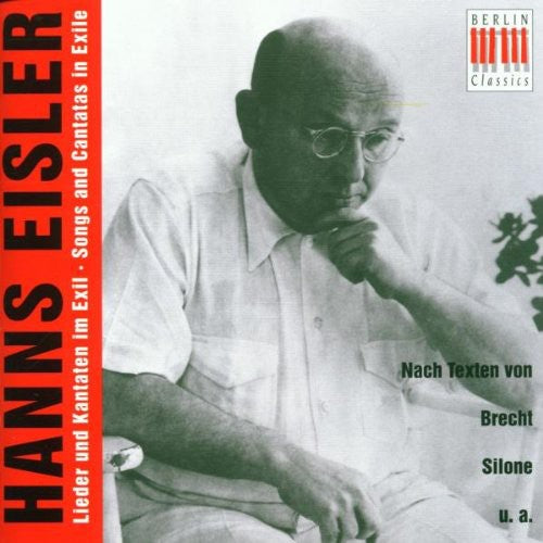 Hanns Eisler / Trexler/ Czapski - Songs & Cantatas in Exile