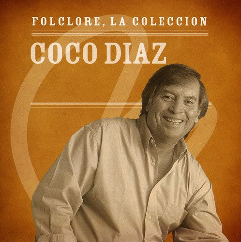 Coco Diaz - Coleccion Microfon Folclore