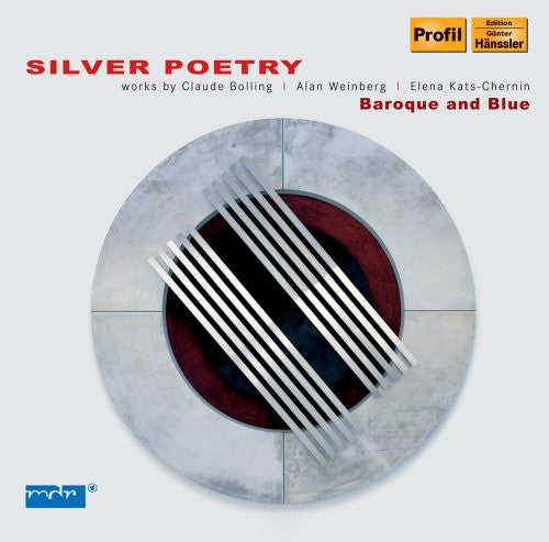 Bolling/ Meininger/ Gepp/ Goldberg - Silver Poetry: Baroque & Blue