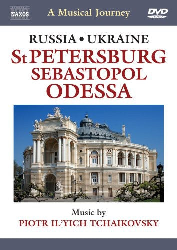 A Musical Journey: St. Petersburg / Sebastopol / Odessa