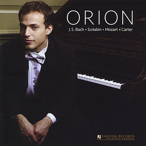 Orion Weiss / Bach/ Scriabin/ Carter/ Mozart - Orion Weiss Plays Bach Scriabin Mozart Carter