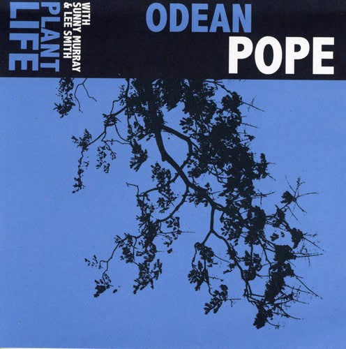 Odean Pope - Plant Life