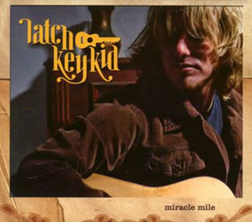 Latch Key Kid - Miracle Mile