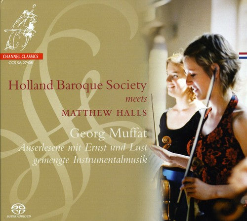 Holland Baroque Society - Auserlesene Mit Ernst Und Lust Gemengte Instrument