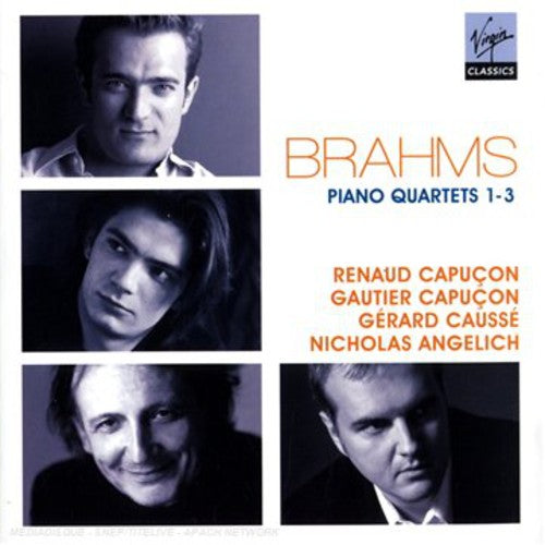 Brahms/ Capucon/ Causse/ Angelich - Piano Quartets Nos. 1-3