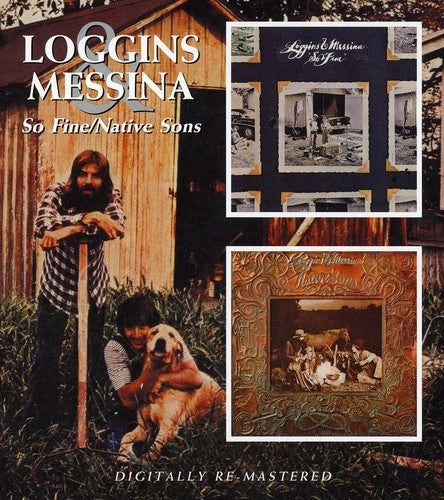 Loggins & Messina - So Fine / Native Sons