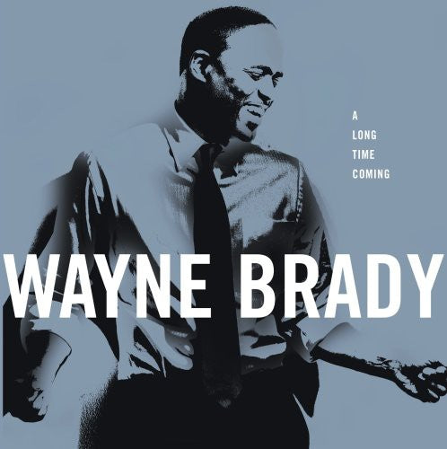Wayne Brady - Long Time Coming