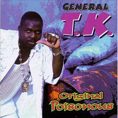General Tk - Original Poisonous