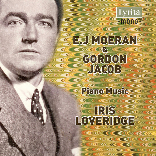 Moeran/ Jacob/ Loveridge - Piano Music