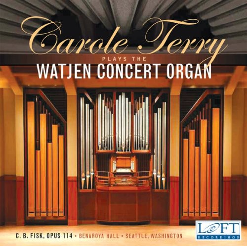 Carole Terry - Plays the Watjen Concert Organ