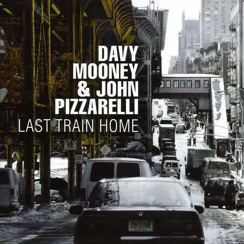 Davy Mooney / John Pizzarelli - Last Train Home