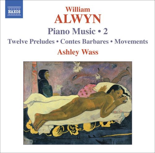 Alwyn/ Wass - Piano Music 2 / 12 Preludes / Contes Barbares