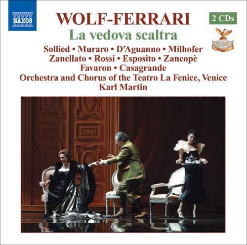 Wolf-Ferrari/ Sollied/ Muraro/ D'Aguanno - La Vedova Scaltra