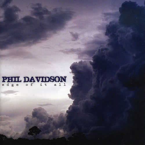Phil Davidson - Edge of It All