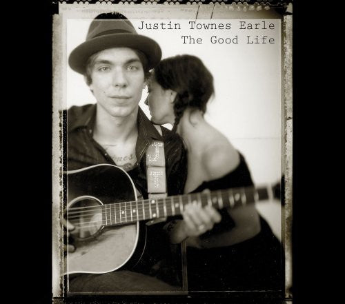 Justin Earle Townes - The Good Life