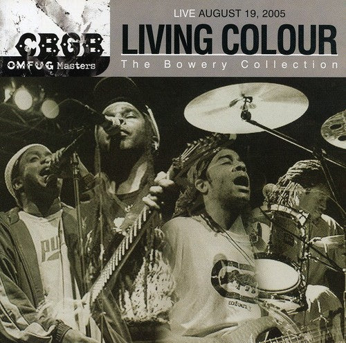 Living Colour - Cbgb Omfug Masters: 8-19-05 The Bowery Collection