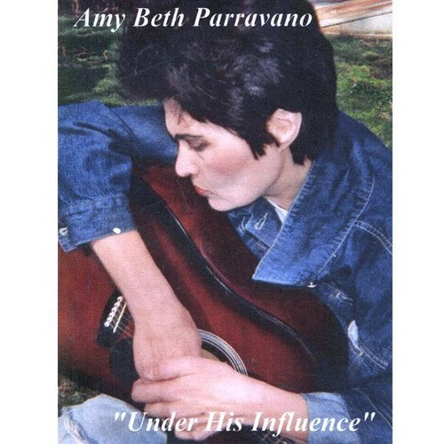 Amy Parravano Beth - Under His Influence
