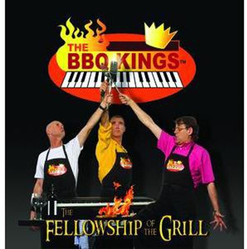 Bbq Kings - Fellowship of the Grill