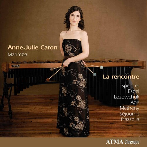 Anne-Julie Caron - Le Rencontre: Contemporary Works for Marimba