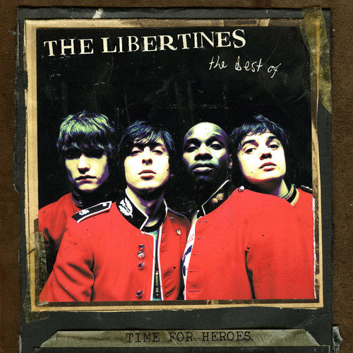 Libertines - Time for Heroes: the Best of the Libertines