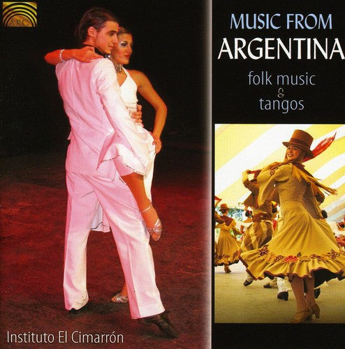 Instituto el Cimarron - Music From Argentina: Folk Music Tangos