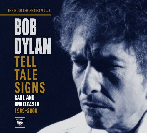 Bob Dylan - Tell Tale Signs: Bootleg Series, Vol. 8