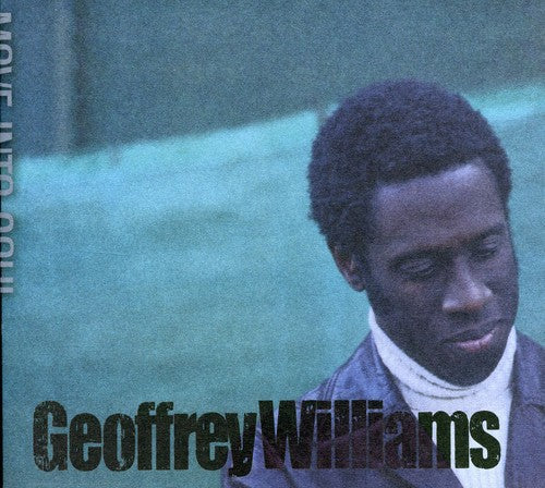 Geoffrey Williams - Move Into Soul