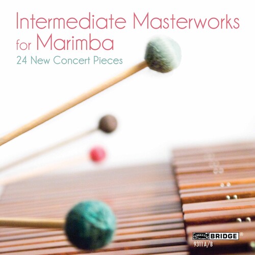 Bley/ Johnston/ Schuller/ Zeltsman/ Stout - Masterworks for Marimba