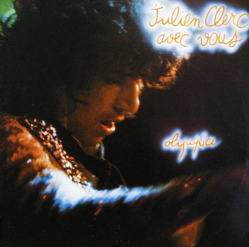 Julien Clerc - Avec Vous: Olympia 1974