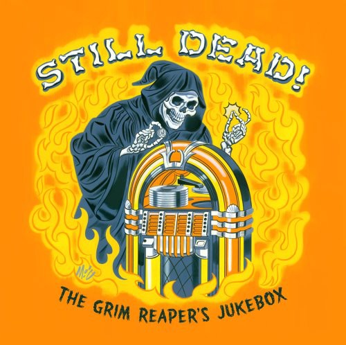 Still Dead the Grim Reapers Jukebox/ Various - Still Dead! The Grim Reapers Jukebox
