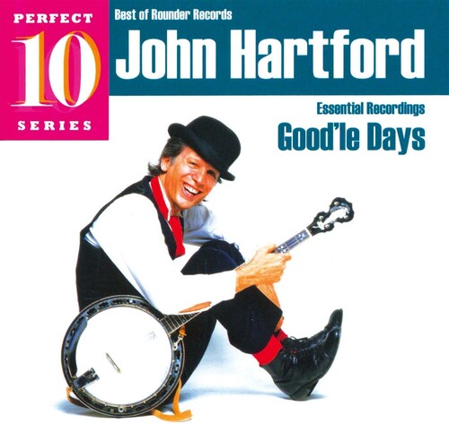 John Hartford - Good'le Days: Essential Recordings