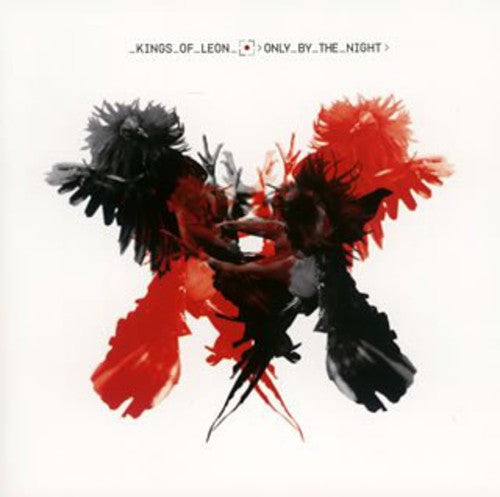 Kings of Leon - Only By the Night