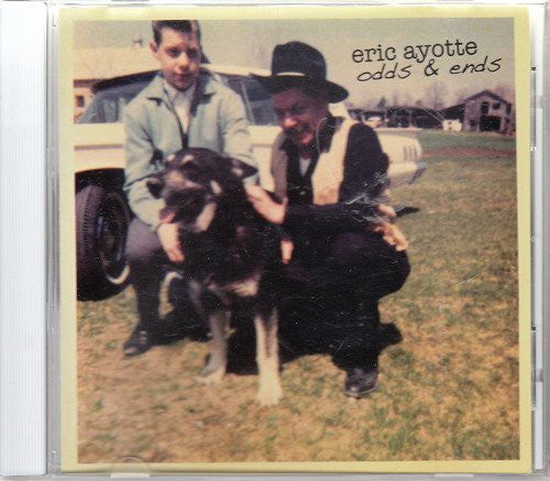 Eric Ayotte - Odds and Ends
