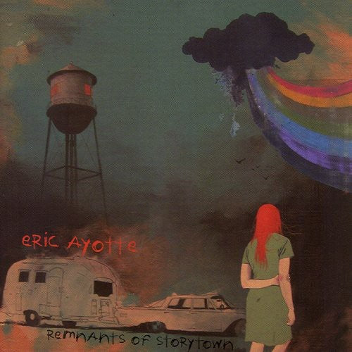 Eric Ayotte - Remnants of Storytown