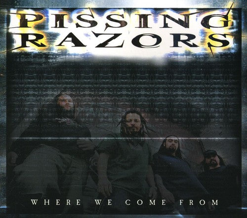 Pissing Razors - Were We Are from