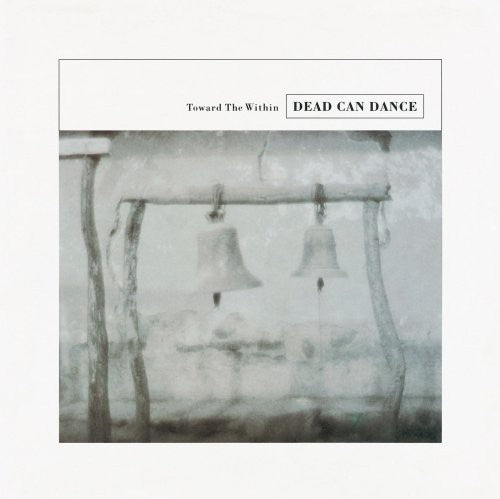 Dead Can Dance - Toward The Within