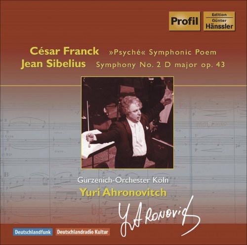 Franck/ Gurzenich-Orchestre Koln/ Ahronovitch - Psyche: Symphonische Dichtung / Symphonies NR. 2